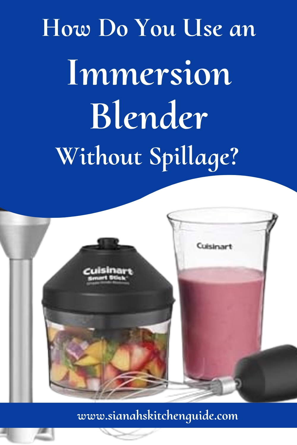 how do you use an immersion blender without spillage?